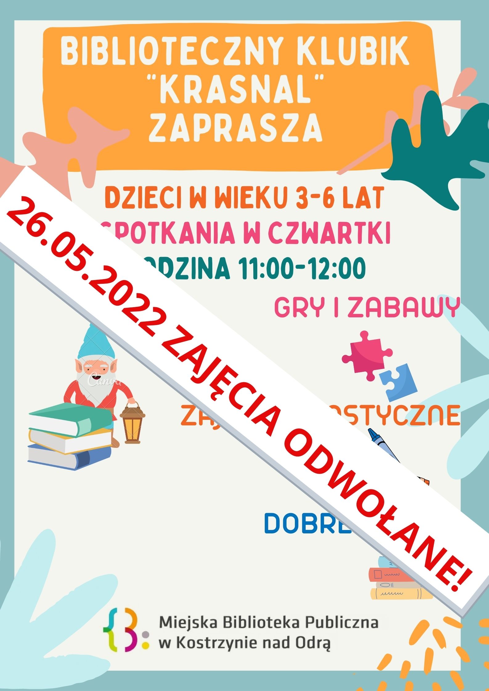 Informacja o odwołaniu zajęć Biblioteczny klub Krasnal