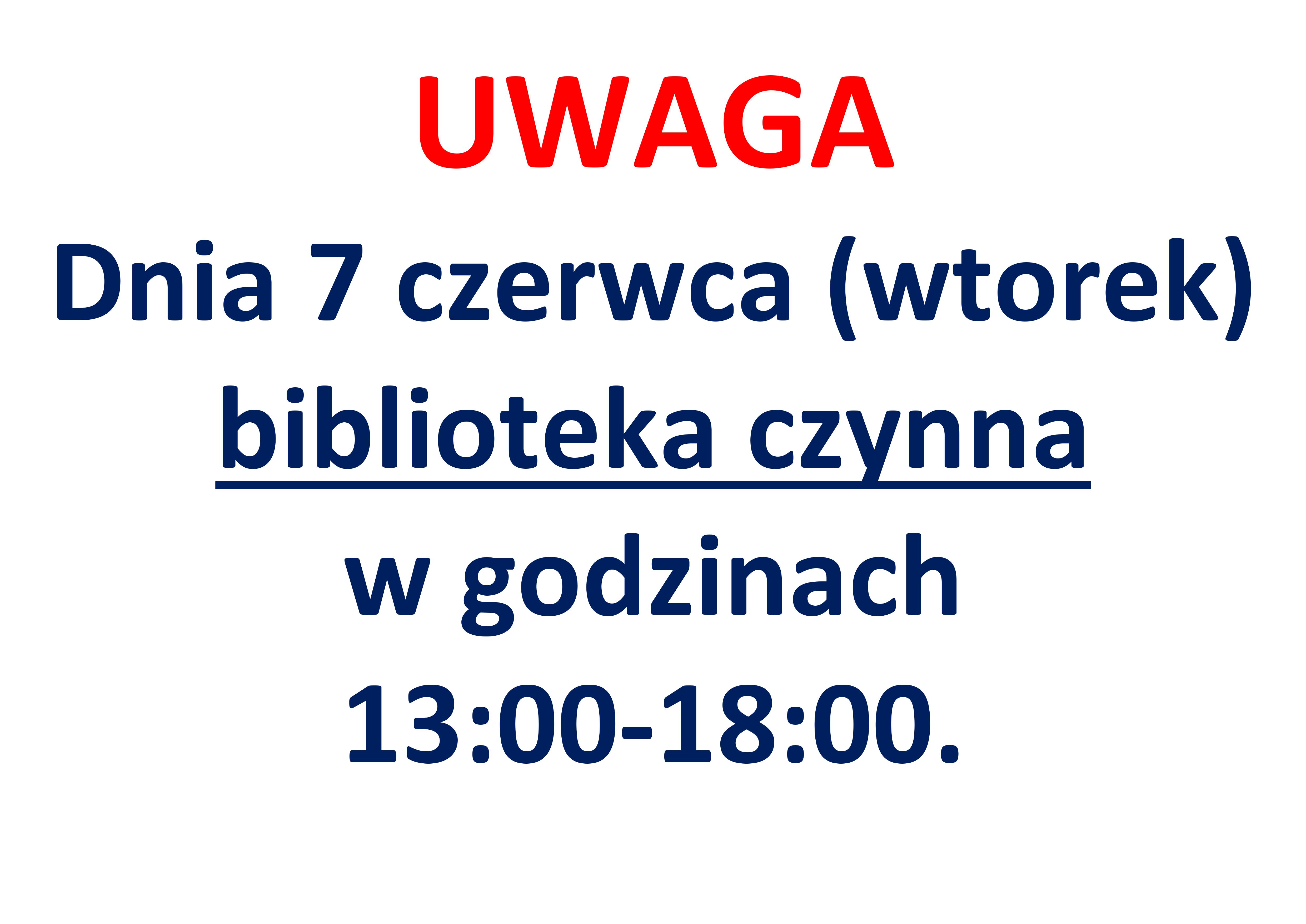 Plakat informacyjny dotyczy innych godzin otwarcia