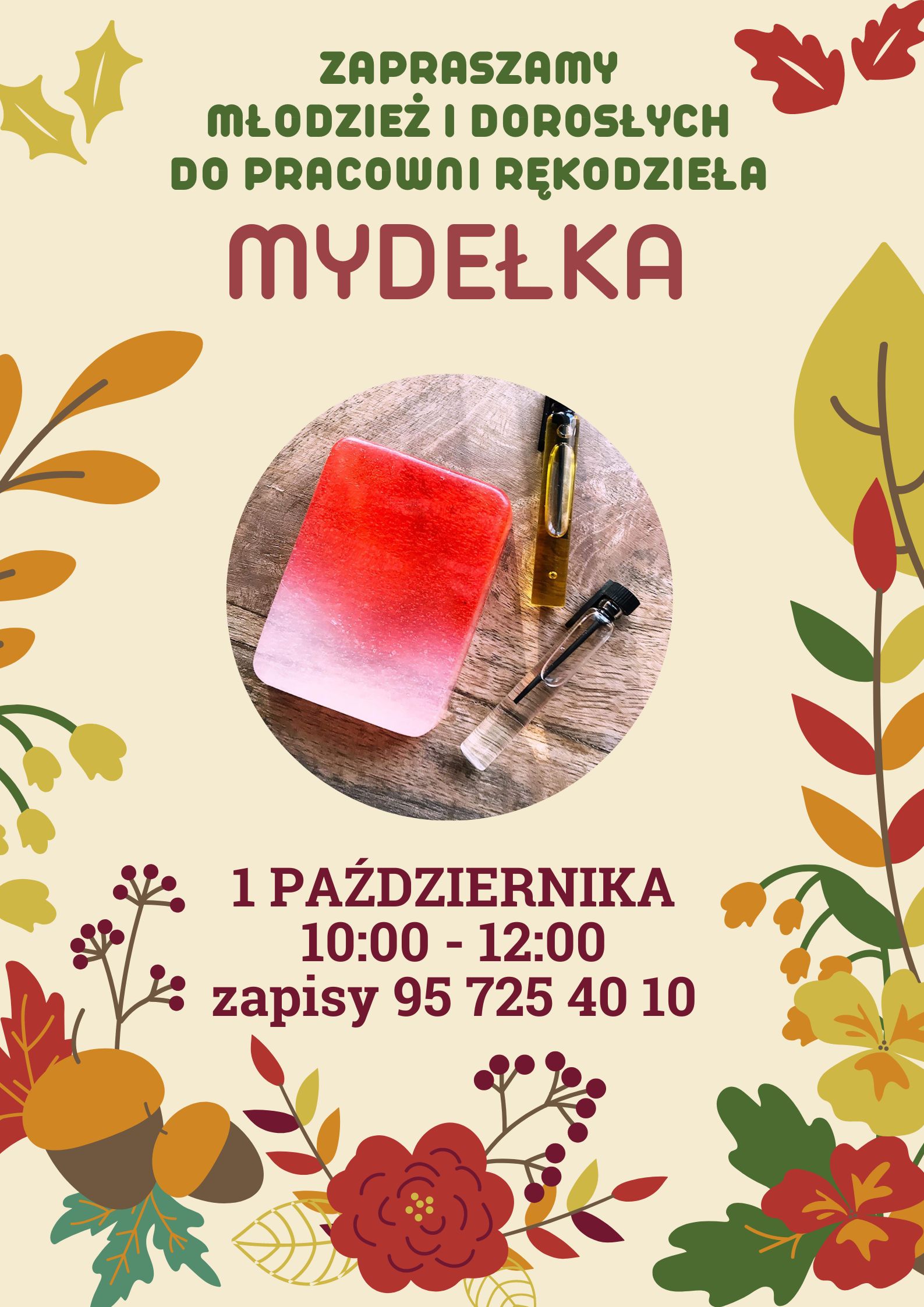 Plakat informacyjny Mydełko z danymi dot. warsztatów i zapisów pod nr tel. 957254010