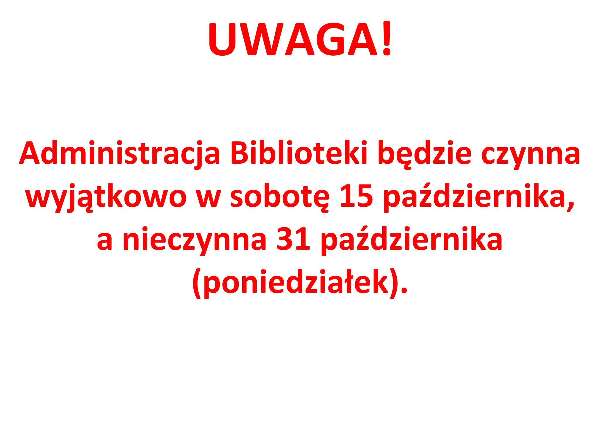 Informacje dot. pracy administracji 15.10.2022 i 31.10.2022