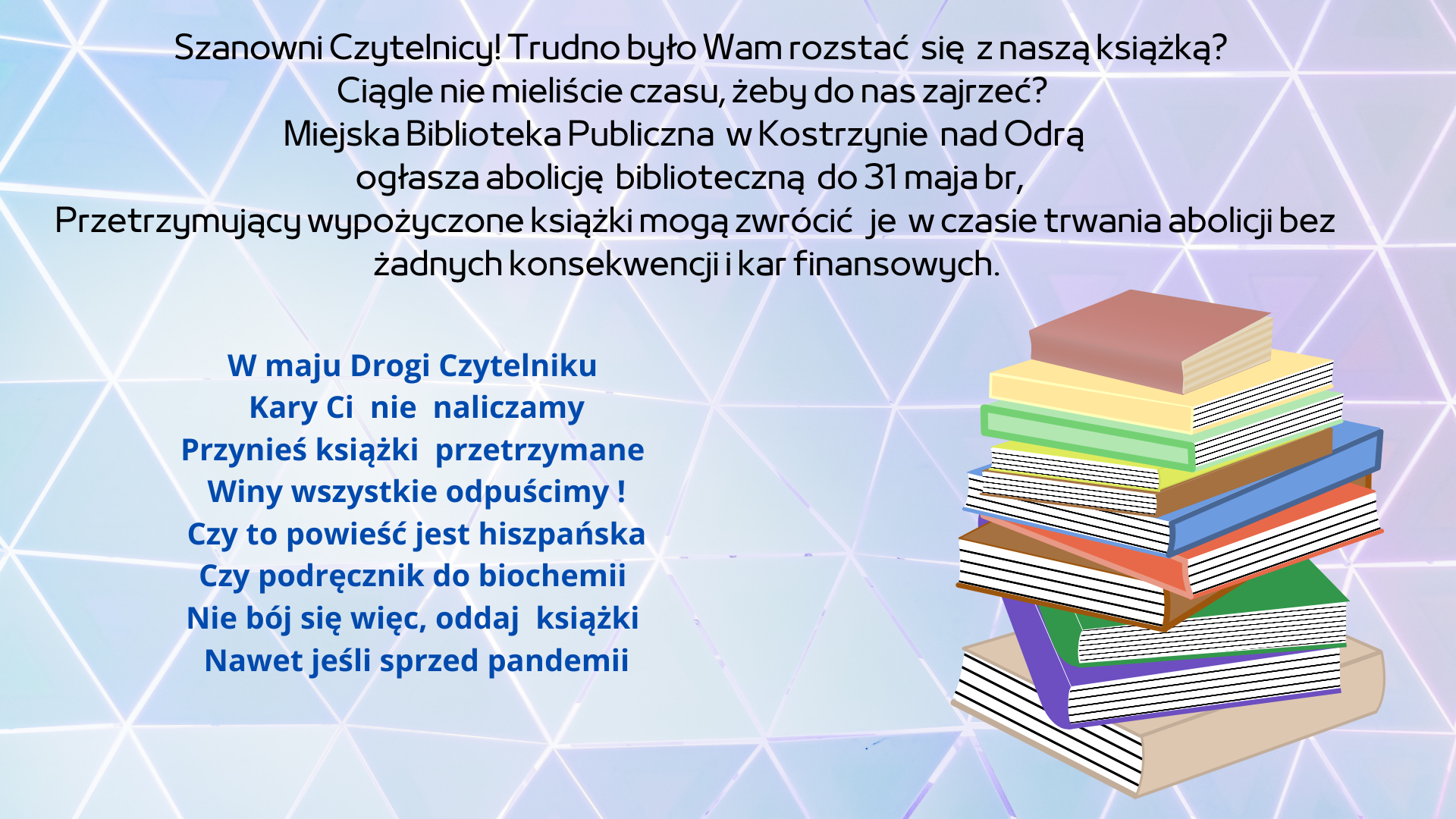 Obrzek oprzedstawia książki oraz inf. dot. zwrotu zaległych książek bez kar!