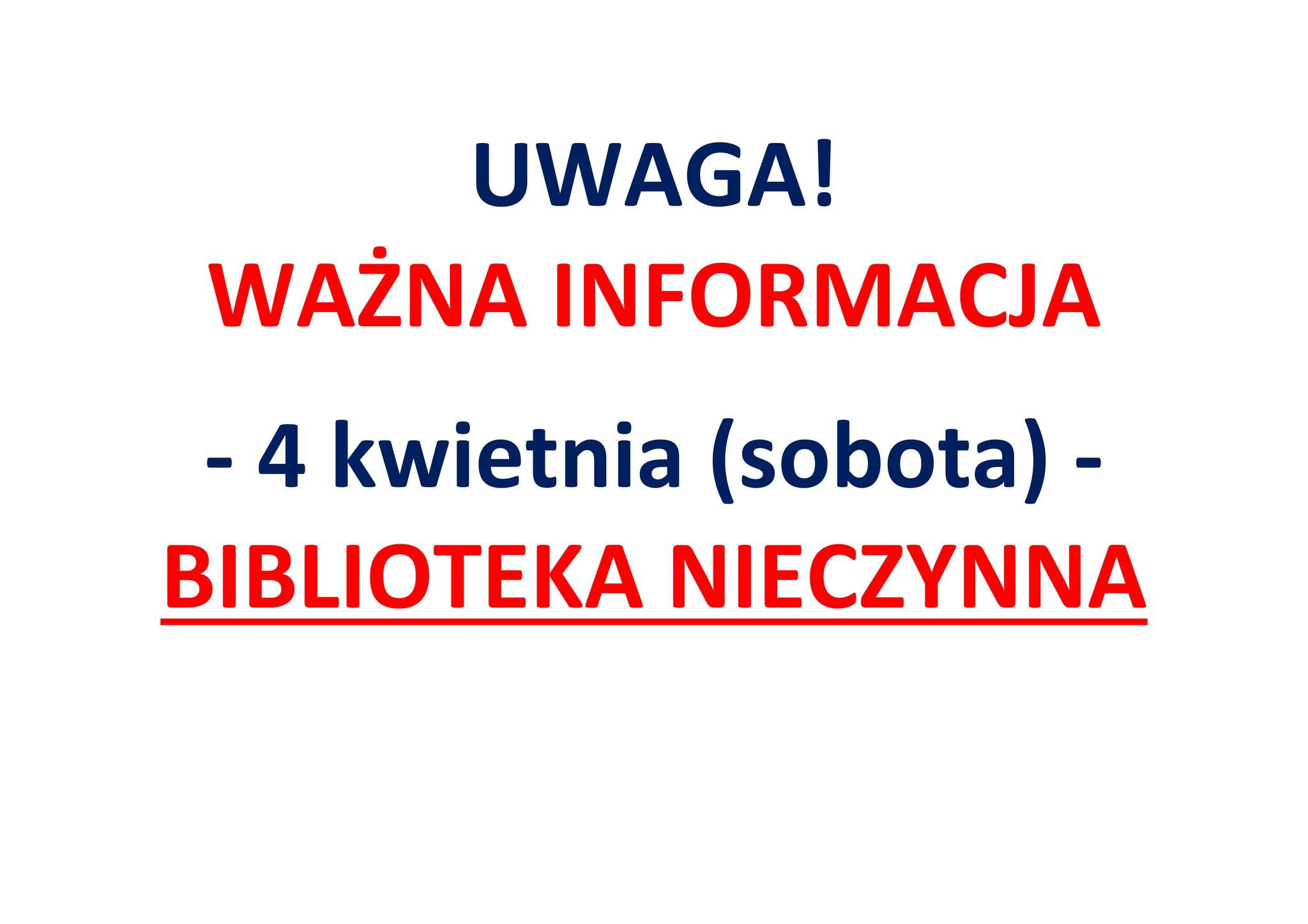 Informacja dot. pracy biblioteki 4 kwietnia 2026 nieczynne