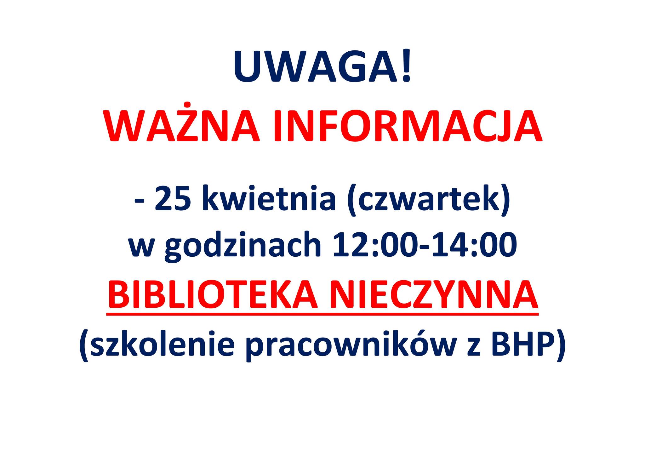 Komunikat związany z ograniczeniem w działaniu w godzinach 12-14 w dniu 25.04.2024 - Szkolenie BHP dla pracowników