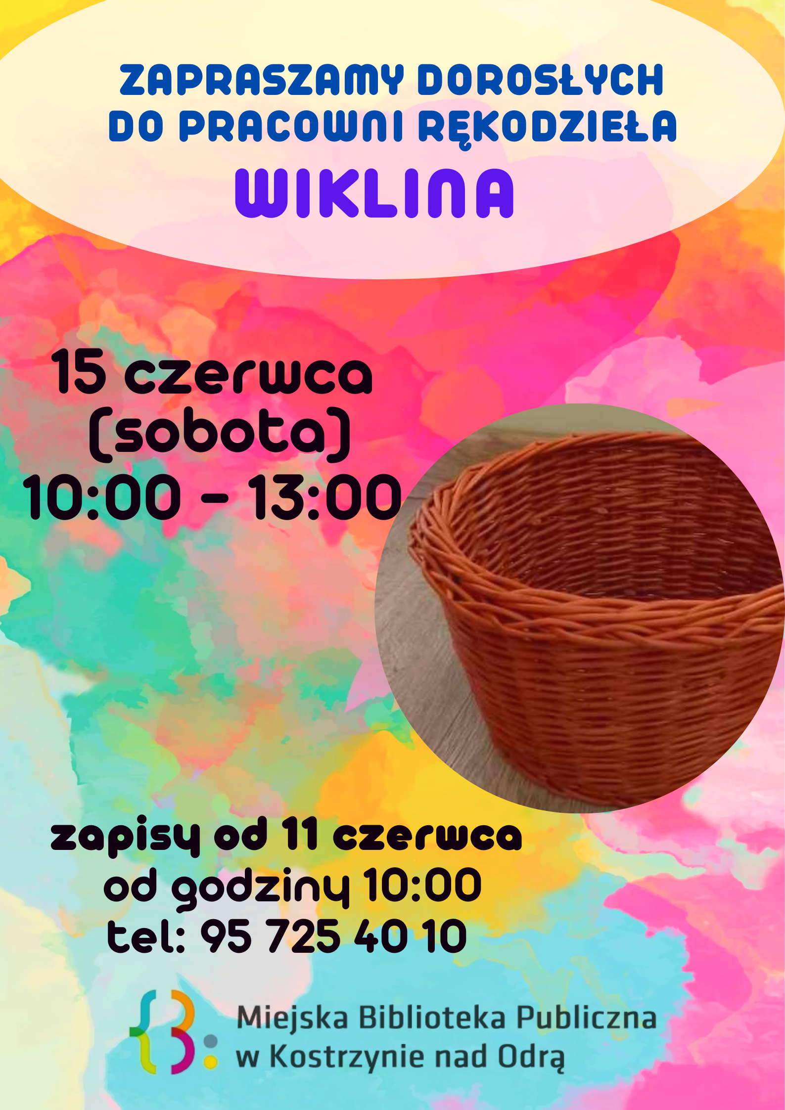 plakat informacyjny dot. zapisów na warsztaty rękodziała - Wiklina