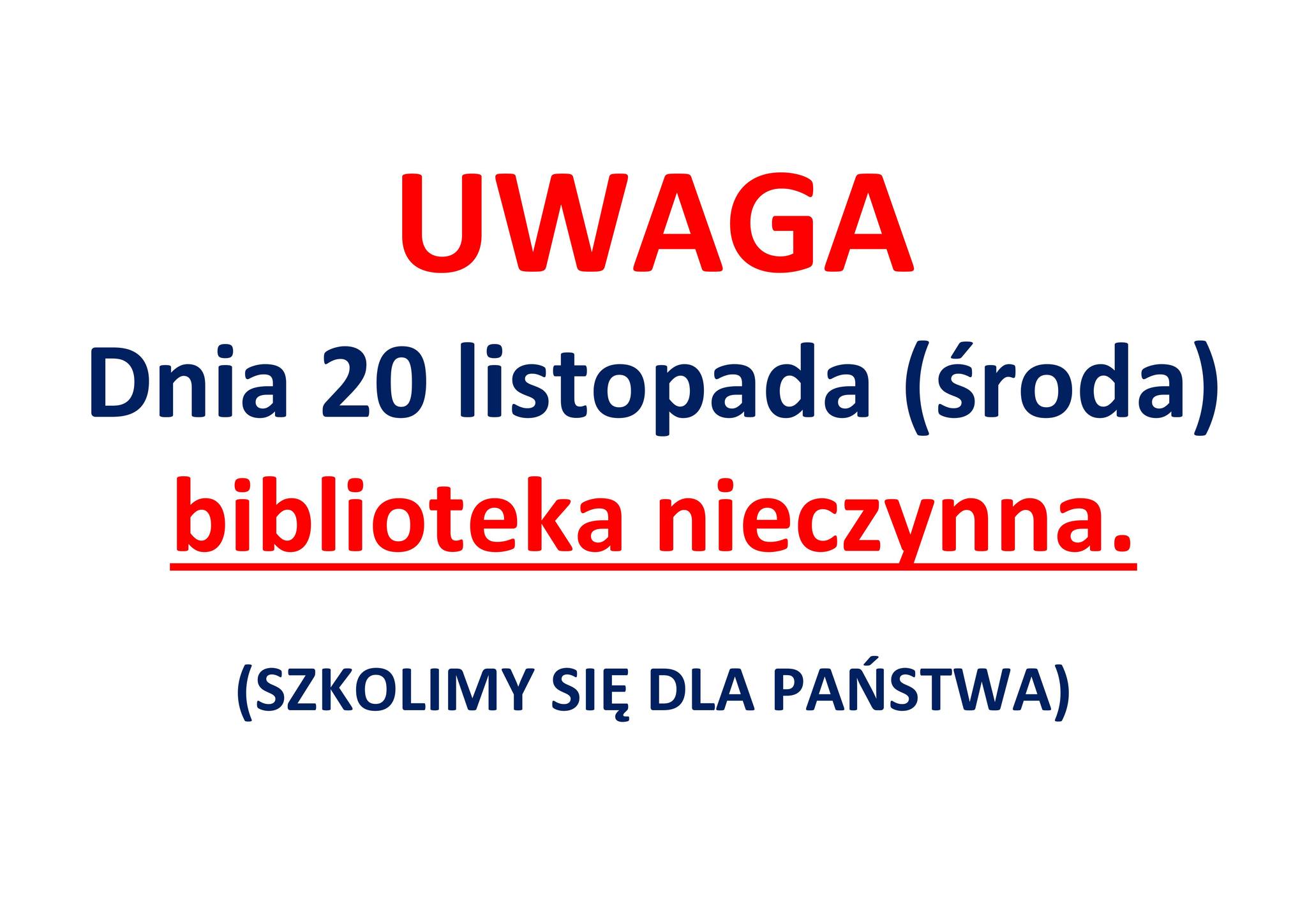 Ogłoszenie o zamknięciu biblioteki 20.11.2024