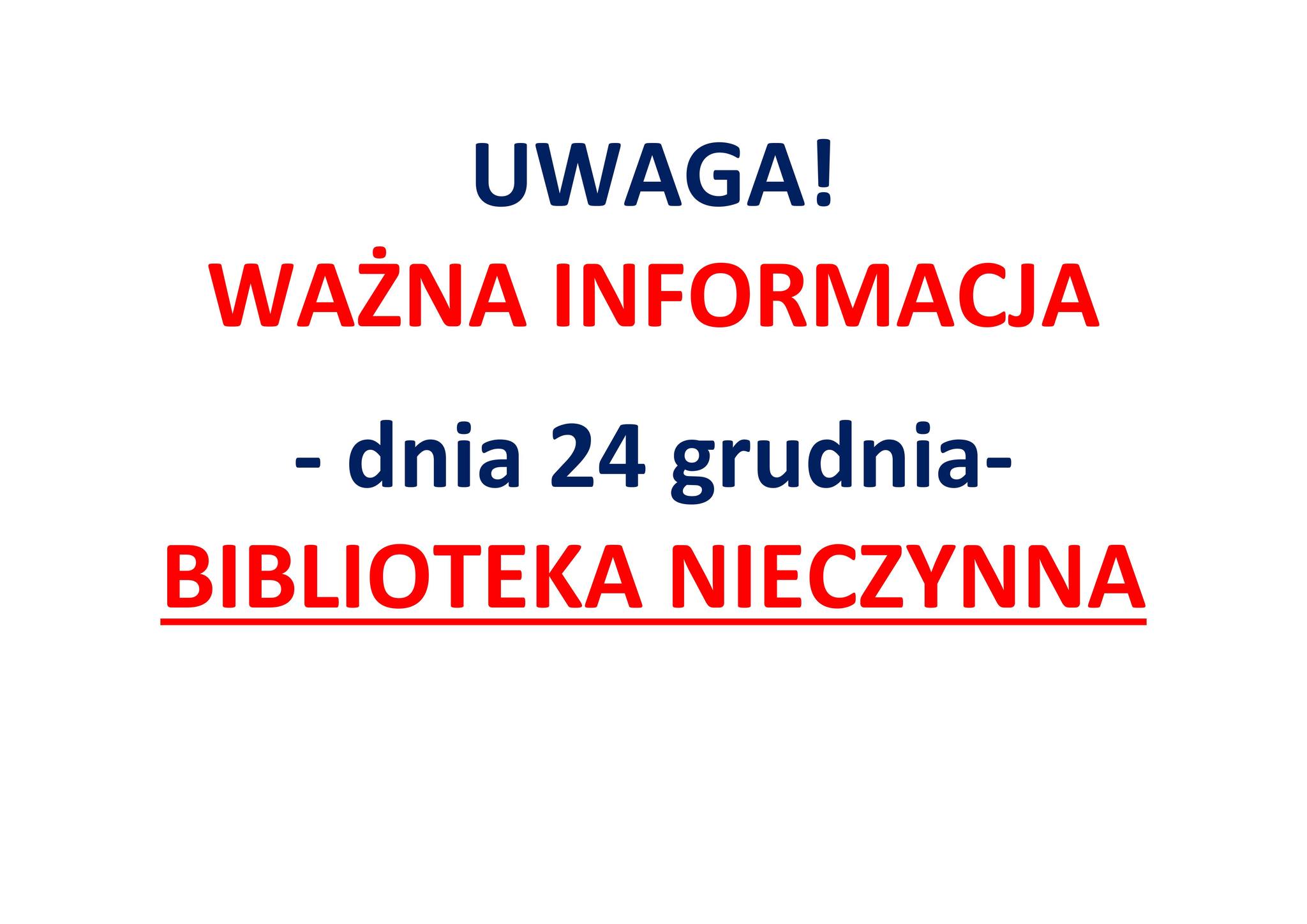 Biblioteka nieczynna 24.12.2024